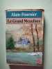 Le Grand Meaulnes. Alain-Fournier