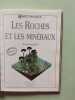 Les Roches et les Min&eacute;raux. Dougal Dixon