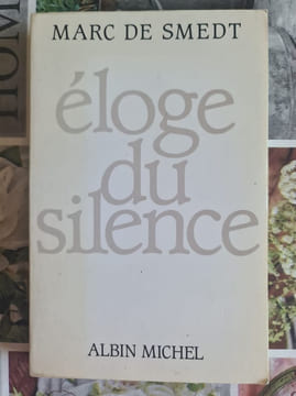 Éloge du silence. MARC DE SMEDT