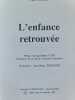 L'enfance retrouv&eacute;e. Francis MARTIN