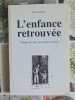 L'enfance retrouv&eacute;e. Francis MARTIN