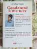 Condamn&eacute; &agrave; me tuer. Jonathan Destin