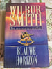 Blauwe horizon. Wilbur Smith