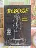 Bobosse. Andr&eacute; Roussin