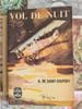 Vol de nuit. A. de Saint-Exup&eacute;ry
