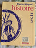 Histoire Lyc&eacute;e. Pierre Miquel