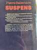 Suspense. Pierre Bellemare  Marie-Th&eacute;r&egrave;se Cuny  Jean-Fran&ccedil;ois Nahmias  Jean-Paul Rouland