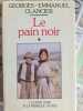 Le pain noir. Georges-Emmanuel Clancier