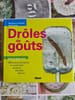Dr&ocirc;les de go&ucirc;ts. B&eacute;n&eacute;dicte Le Gu&eacute;rinel  Xavier Terlet