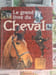 Le grand livre du cheval. 