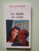 Le diable au corps. Raymond Radiguet