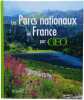 Les Parcs nationaux de France. GEO