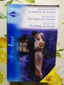 La maîtresse de don Luis ; Une simple nuit d'amour ; Un mariage sur mesure