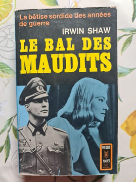 Le bal des maudits. IRWIN SHAW