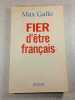 Fier d'&ecirc;tre fran&ccedil;ais. Max Gallo