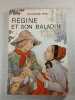 R&eacute;gine et son baladin. Jacqueline Verly