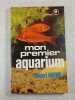 Mon premier aquarium. Henri Favre