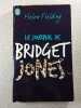 Le journal de Bridget Jones. Helen Fielding