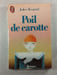 Poil de carotte. Jules Renard
