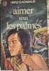 Aimer sous les palmes. Heinz G. Konsalik