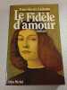 Le fid&egrave;le d'amour. Paul-Alexis Ladame