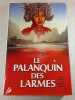 Le palanquin des larmes. Chow Ching Lie
