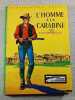 L'homme &agrave; la carabine. Claude Veillot