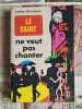 Le Saint ne veut pas chanter. Leslie Charteris