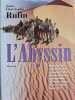L'Abyssin. Jean-Christophe Rufin