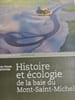 Histoire et &eacute;cologie de la baie du Mont-Saint-Michel. Jean-Claude Efeuvre