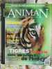Animan: Les routes du monde tigres en liberte. Jean Pichon