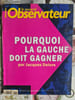 Le nouvel observateurPourquoi la gauche doit gagner. Jacques Delors
