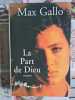 La Part de Dieu. Max Gallo