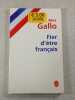 Fier d'&ecirc;tre fran&ccedil;ais. Max Gallo