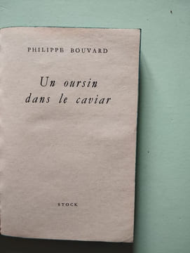 Un oursin dans le caviar. PHILIPPE BOUVARD