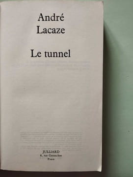 Le Tunnel. André Lacaze