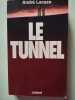Le Tunnel. Andr&eacute; Lacaze