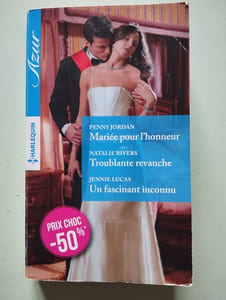 Mariée pour l'honneur ; Troublante revanche ; Un fascinant inconnu