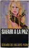 Safari &agrave; la Paz. G&eacute;rard De Villiers