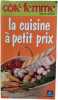 La cuisine &agrave; petit prix. 