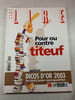 Lire n&deg;314 : Pour ou contre Titeuf. 