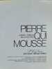 Pierre qui mousse. Daniel Thibon Mila Boutan