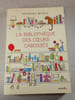 La biblioth&egrave;que des cœurs caboss&eacute;s. Katarina Bivald