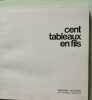 Cent tableaux en fils. Dessain et Tolra
