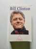 Ma vie. Bill Clinton