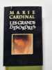 Les grands d&eacute;sordres. MARIE CARDINAL