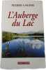 L'Auberge du Lac. Pierre Lagier