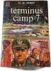 Terminus Camp 7. H.-H. Kirst
