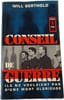 Conseil de guerre : Ils ne voulaient pas d'une mort glorieuse. Will Berthold