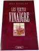 Les vertus du vinaigre. Anne Lavedrine